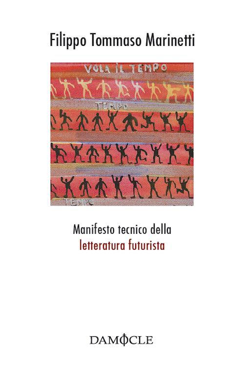 Manifesto tecnico della letteratrura futurista - Filippo Tommaso Marinetti - copertina