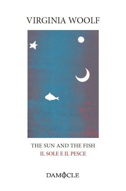 The sun and the fish-Il sole e il pesce - Virginia Woolf - copertina