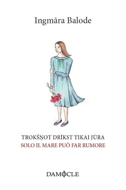 Solo il mare può far rumore - Ingmara Balode - copertina