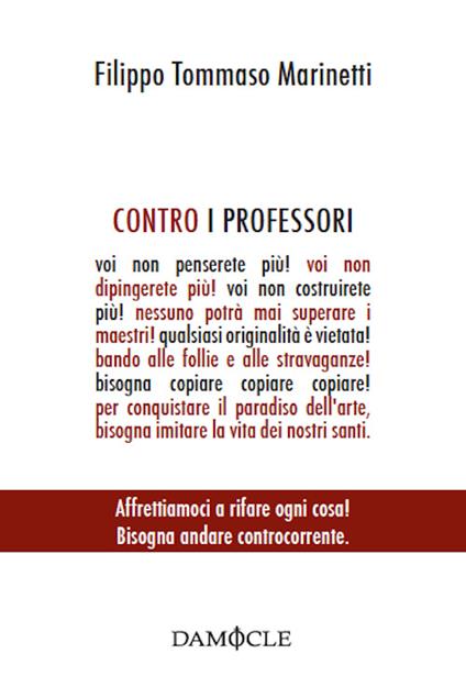 Contro i professori - Filippo Tommaso Marinetti - copertina
