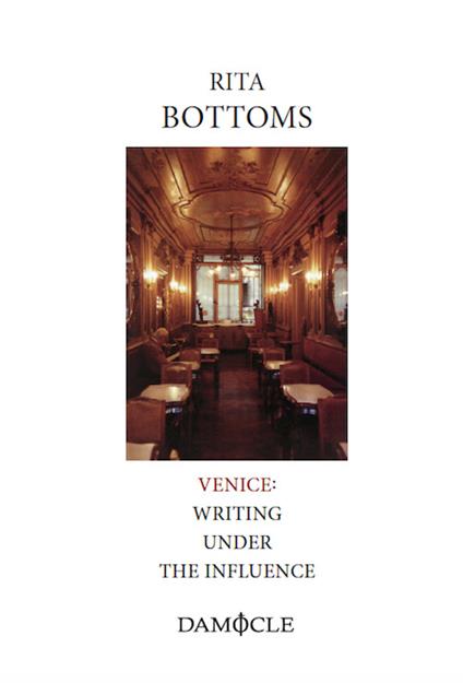 Venice. Writing under the influence - Rita Bottoms - copertina