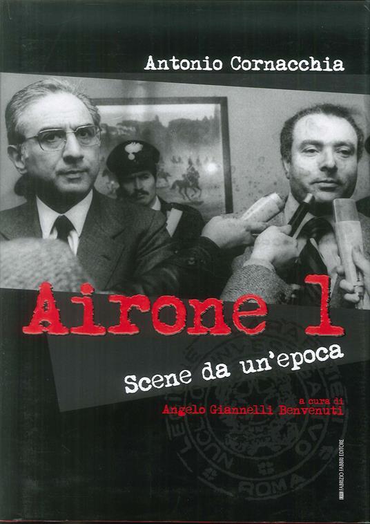 Airone 1. Scene da un'epoca - Antonio Cornacchia - copertina
