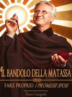 Il bandolo della matassa. Fare proprio «I promessi sposi»