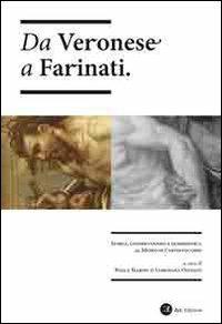 Da Veronese a Farinati. Storia, conservazione e diagnostica al museo di Castelvecchio - copertina