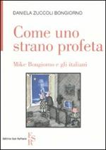 Come uno strano profeta. Mike Bongiorno e gli italiani