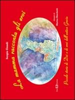 La mamma racconta gli eroi. Piccole storie di dei e di eroi dell'antica Grecia