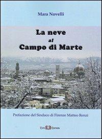 La neve al Campo di Marte - Mara Novelli - copertina