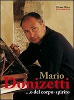 Mario Donizetti... o del corpo-spirito