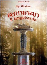 Arnisan il Longobardo - Ugo Moriano - copertina