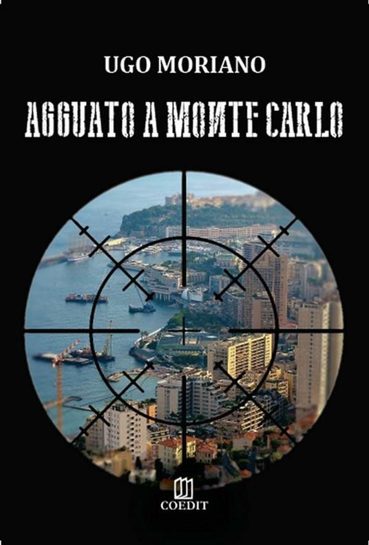 Agguato a Montecarlo - Ugo Moriano - ebook