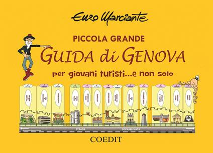 Piccola grande guida di Genova per giovani turisti... e non solo - Enzo Marciante - copertina