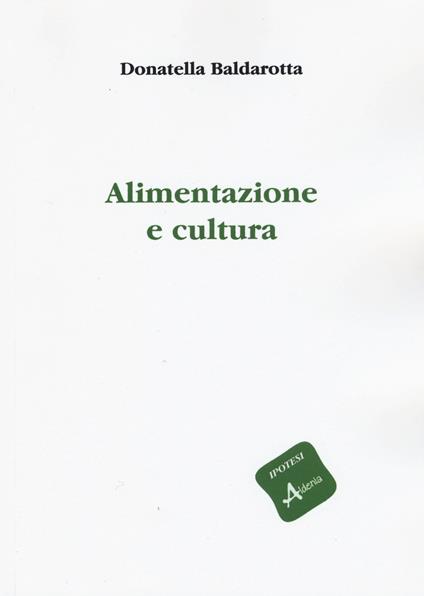 Alimentazione e cultura - Donatella Baldarotta - copertina