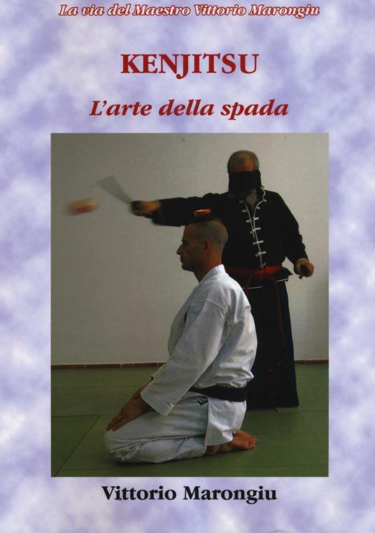 Kenjitsu. L'arte della spada - Vittorio Marongiu - copertina