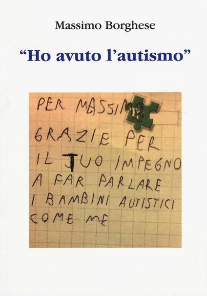 «Ho avuto l'autismo» - Massimo Borghese - copertina