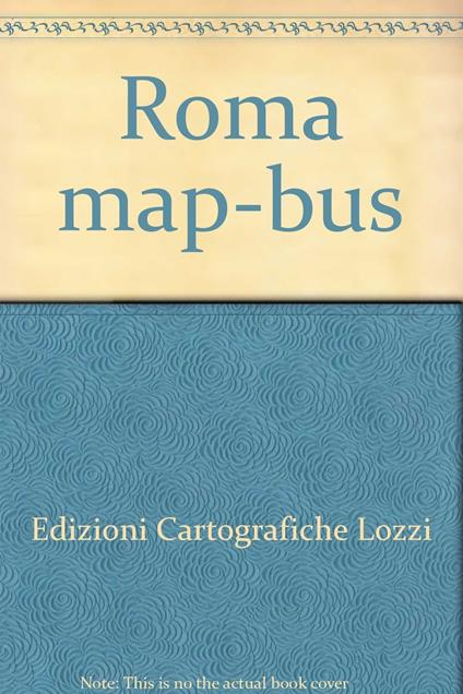 Roma map-bus. Ediz. illustrata - copertina