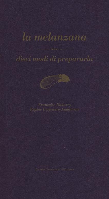 La melanzana - Françoise Dubarry,Régine Lorfeuvre-Audabram - copertina