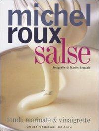 Salse. Fondi, marinate & vinaigrette - Michel Roux - copertina