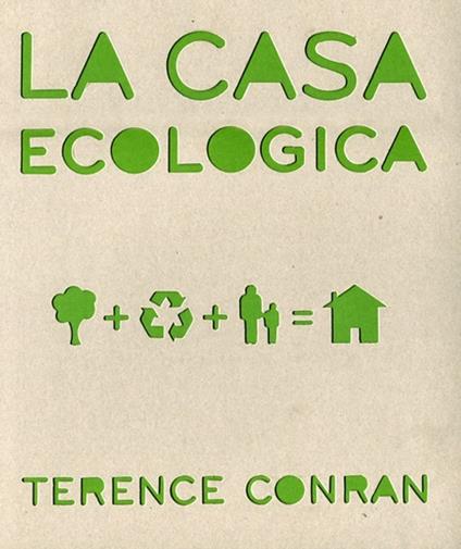 La casa ecologica - Terence Conran - copertina
