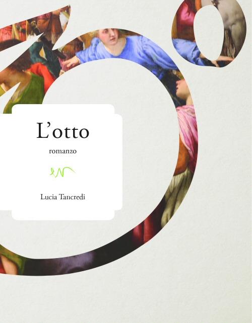 L'otto - Lucia Tancredi - copertina
