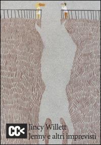 Jenny e altri imprevisti - Jincy Willett - copertina