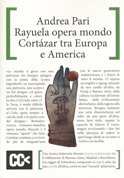Rayuela opera mondo. Cortazar tra Europa e America - Andrea Pari - copertina