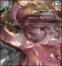 Il cenacolo degli artisti. Albisola, la piccola Atene, da Fontana a Luzzati - copertina