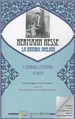 Hermann Hesse e la natura svelata. Con gadget