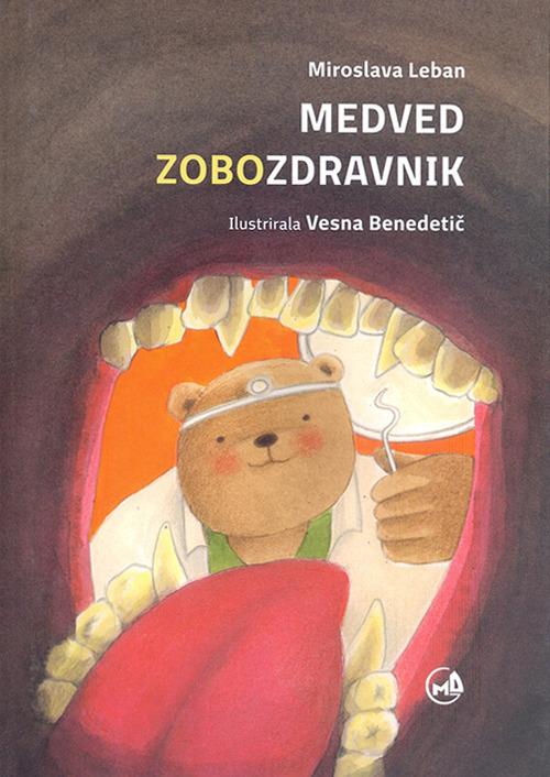 Medved zobozdravnik - Miroslava Leban - copertina
