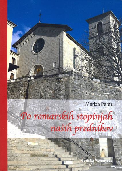 Po romarskih stopinjah nasih prednikov - Mariza Perat - copertina