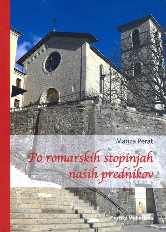Po romarskih stopinjah nasih prednikov - Mariza Perat - copertina