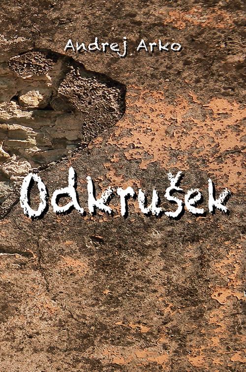 Odkrusek - Andrej Arko - copertina