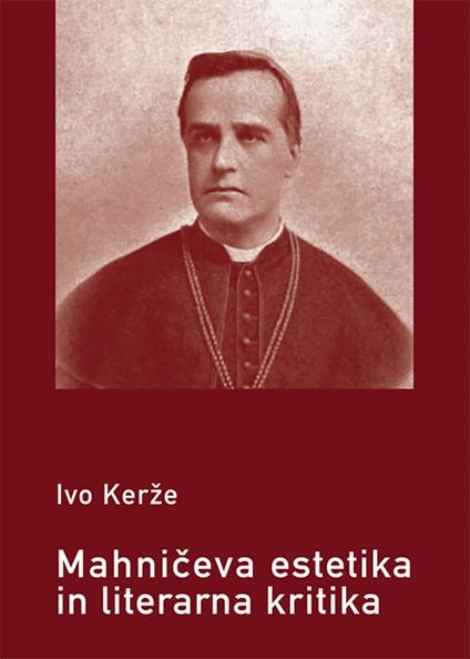 Mahniceva estetika in literarna kritika - Ivo Kerze - copertina