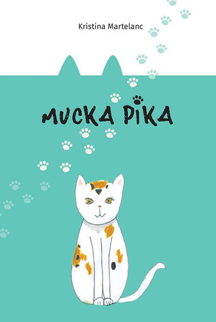 Mucka Pika - Kristina Martelanc - copertina