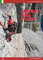 Lagorai rock. Arrampicate sul granito delle Dolomiti