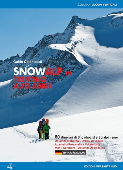 Snowalp in Trentino Alto Adige. 60 itinerari di snowboard e scialpinismo - Guido Colombetti - copertina