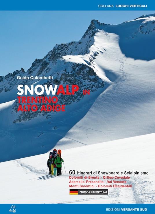 Snowalp in Trentino Alto Adige. 60 itinerari di snowboard e scialpinismo - Guido Colombetti - copertina