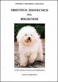 Obiettivo zootecnico sul bolognese. Antica razza italiana da compagnia - Federica Brambilla Bonanno - copertina