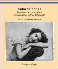 Roba da donne. Emancipazione e scrittura nei percorsi di scrittrici dal mondo - copertina