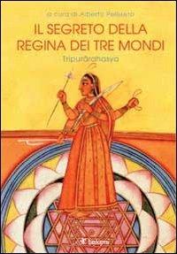 Il segreto della regina dei tre mondi. Tipurarahasya - copertina