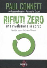 Rifiuti zero. Una rivoluzione in corso - Paul Connett - copertina