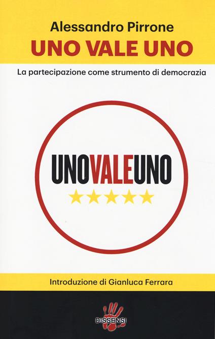 Uno vale uno. La partecipazione come strumento di democrazia - Alessandro Pirrone - copertina