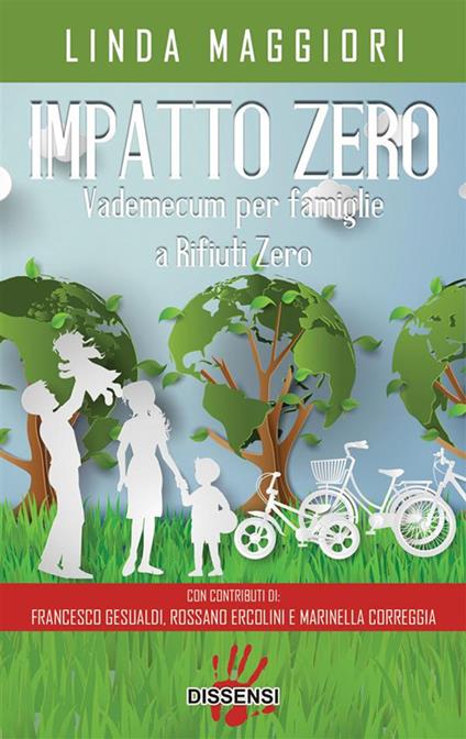 Impatto zero. Vademecum per famiglie a rifiuti zero - Linda Maggiori - ebook