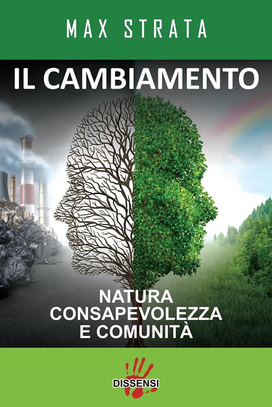 Il cambiamento. Natura consapevolezza e comunità - Max Strata - copertina