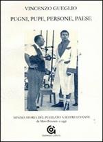 Pugni, pupe, persone, paese. Minima storia del pugilato a Sestri Levante. Da Mino Bozzano a oggi