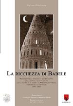 La ricchezza di Babele. Politiche per la tutela e la valorizzazione delle minoranze linguistiche. Dalla provincia di Torino al Piemonte...