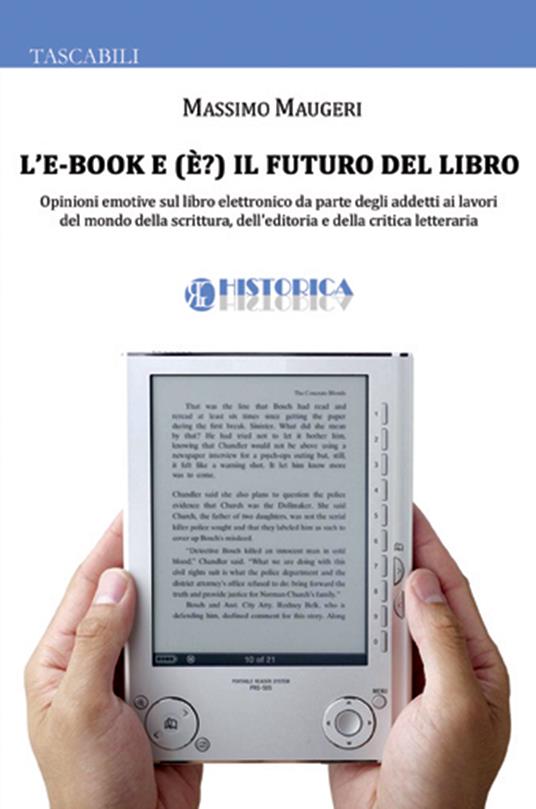 L' e-book e (è?) il futuro del libro - Massimo Maugeri - ebook