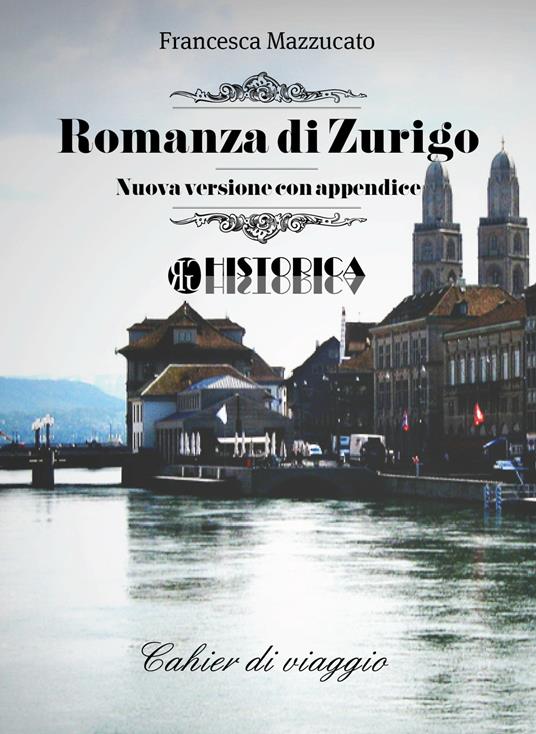 Romanza di Zurigo - Francesca Mazzucato - ebook
