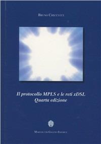 Il protocollo MPLS e le reti xDSL - Bruno Checcucci - copertina