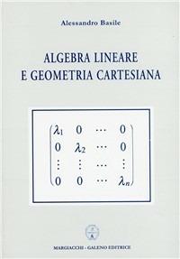 Algebra lineare e geometria cartesiana - Alessandro Basile - copertina