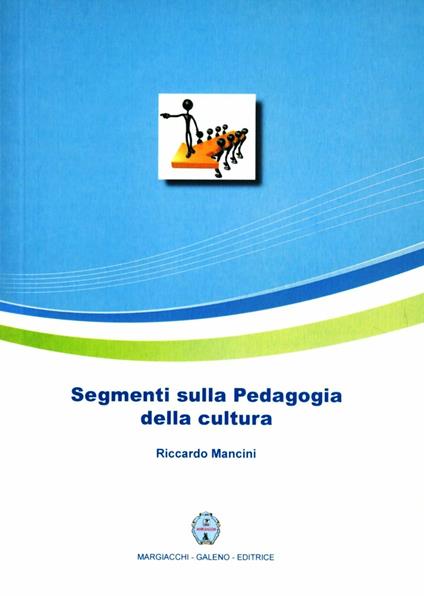 Segmenti sulla pedagogia della cultura - Riccardo Mancini - copertina